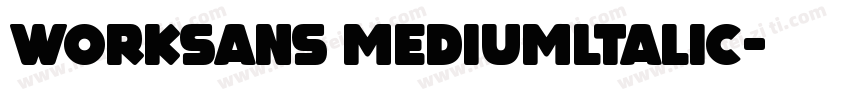 worksans mediumltalic字体转换